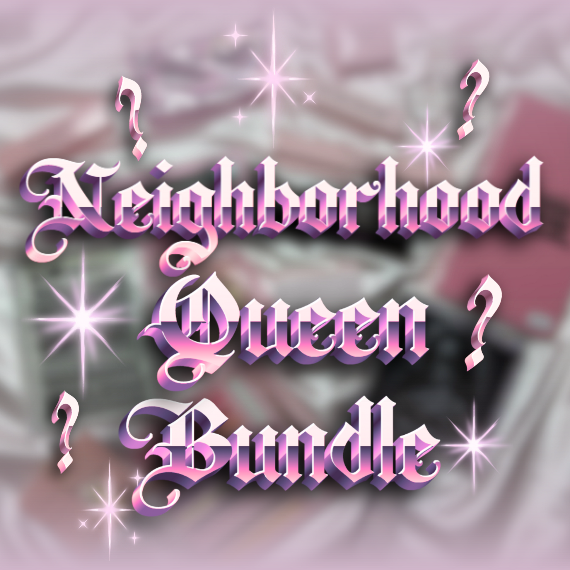 Neighborhood Queen Bundle